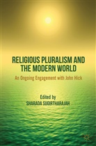 Sharada Sugirtharajah, SUGIRTHARAJAH SHARADA, Sugirtharajah, S Sugirtharajah, S. Sugirtharajah, Sharada Sugirtharajah - Religious Pluralism and the Modern World