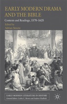 Adrian Streete, Streete Adrian, Streete, a Streete, A. Streete, Adrian Streete - Early Modern Drama and the Bible