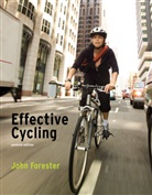 John Forester, Forester John - Effective Cycling, seventh edition