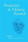 Michael S. Gazzaniga, Michael S. (Director Gazzaniga, Michael S. Gazzaniga, Michael S. (Director Gazzaniga - Perspectives in Memory Research