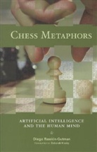 Diego Rasskin-Gutman, Diego (Institute Cavanilles for Bi Rasskin-Gutman, Diego (Institute Cavanilles for Biodiversity and Evolutionary Biology) Rasskin-Gutman, Diego/ Klosky Rasskin-Gutman - Chess Metaphors