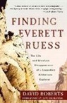 Jon Krakauer, David Roberts, David/ Krakauer Roberts - Finding Everett Ruess