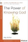 Kay Arthur, Kay/ Lawson Arthur, Bj Lawson, David Lawson - The Power of Knowing God