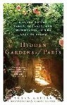 Susan Cahill, Marion Ranoux - Hidden Gardens of Paris