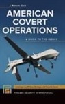 J. Ransom Clark, John Clark, John Ransom Clark - American Covert Operations