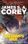 James Corey, James S A Corey - Caliban's War