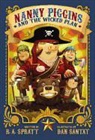 R. A. Spratt, R. A./ Santat Spratt, Dan Santat - Nanny Piggins and the Wicked Plan