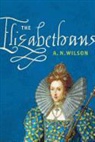A. N. Wilson, Geoff Wilson - The Elizabethans