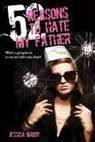 Jessica Brody - 52 Reasons to Hate My Father