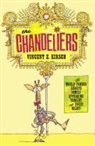 Vincent X. Kirsch - The Chandeliers