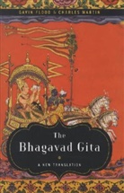 Gavin Flood, Charles Martin, Gavin Flood, Charles Martin - The Bhagavad Gita