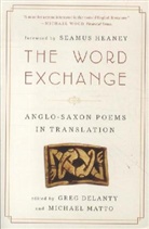 Greg Delanty, Michael Matto, Matto Michael - The Word Exchange