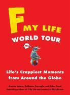 Didi Guedi, Didier Guedi, Didier Guedj, Guillaume Passaglia, Maxime Valette, Maxime/ Passaglia Valette - F My Life World Tour