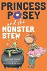 Stephanie Greene, Stephanie/ Sisson Greene, Stephanie Roth Sisson, Stephanie Sisson - Princess Posey and the Monster Stew