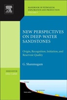 G. Shanmugam, G. (University of Texas Shanmugam, SHANMUGAM G, Shanmugam G. - New Perspectives on Deep-Water Sandstones