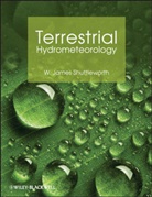 W. James Shutteworth, Shuttleworth, W James Shuttleworth, W. James Shuttleworth, W. James (University of Arizona) Shuttleworth, SHUTTLEWORTH W JAMES - Terrestrial Hydrometeorology