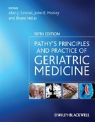 Alan A. (EDT)/ Pathy Sinclair, Alan J. Sinclair, Alan J. Morley Sinclair, SINCLAIR ALAN J MORLEY JOHN E, Joh E Morley, John E. Morley... - Pathy''s Principles and Practice of Geriatric Medicine