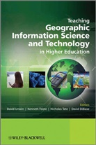 David Dibiase, Kenneth Foote, Nicholas Tate, D Unwin, David Unwin, David (Birkbeck College London) Tate Unwin... - TEACHING GEOGRAPHIC INFORMATION SC