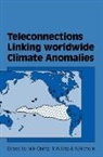 N. Nicholls, Michael H. Glantz, Richard W. Katz, Neville Nicholls - Teleconnections Linking Worldwide Climate Anomalies