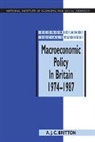 Andrew Britton, Andrew J. C. Britton - Macroeconomic Policy in Britain 1974 1987