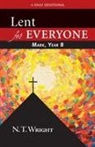 Wright, N. T. Wright - Lent for Everyone, Mark, Year B