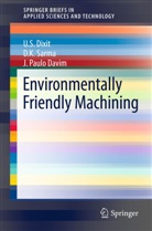 J Paulo Davim, J. Paulo Davim, João P. Davim, João Paulo Davim, U Dixit, U S Dixit... - Environmentally Friendly Machining