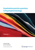 Mortimer, Ann Mortimer, Ann M Mortimer, Ann M. Mortimer, Srikant Sajja, Srikanth Sajja... - Practice questions in Psychopharmacology. Vol.1