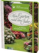 Mein Gartenplaner: Mein Garten rund ums Jahr