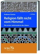 Andreas Goetze - Religion fällt nicht vom Himmel