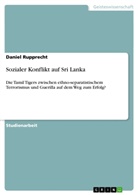 Daniel Rupprecht - Sozialer Konflikt auf Sri Lanka