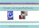 Kinder und Jugendheilkunde
