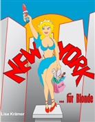 Lisa Krämer - New York für Blonde