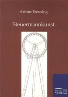 Arthur Breusing - Breusing's Steuermannskunst
