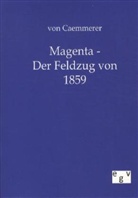 Caemmerer, Rudolf Von Caemmerer, von Caemmerer, von Caemmerer - Magenta - Der Feldzug von 1859