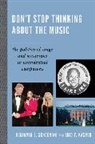 Eric T Kasper, Eric T. Kasper, Benjamin S Schoening, Benjamin S. Schoening, Benjamin S./ Kasper Schoening - Don't Stop Thinking About the Music