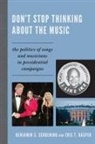 Eric T Kasper, Eric T. Kasper, Kasper Eric T., Benjamin S Schoening, Benjamin S. Schoening, Benjamin S./ Kasper Schoening - Don't Stop Thinking About the Music