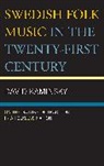 David Kaminsky - Swedish Folk Music in the Twenty-First Century