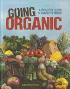Dana Rau, Dana Meachen Rau - Going Organic