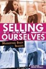 Barb Palser - Selling Ourselves