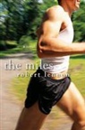 Robert Lennon, Lennon Robert - Miles