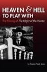 preston n Jones, Preston Neal Jones - Heaven & hell to play with