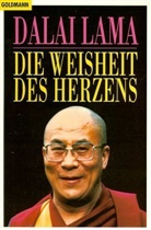Dalai Lama XIV. - Die Weisheit des Herzens