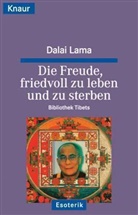 Dalai Lama XIV. - Die Freude, friedvoll zu leben und zu sterben