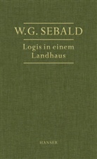 W G Sebald, W. G. Sebald, W.G. Sebald, Winfried G. Sebald, Winfried Georg Sebald - Logis in einem Landhaus