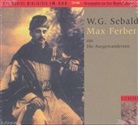 W. G. Sebald, W.G. Sebald, Winfried G. Sebald, W. G. Sebald - Die Ausgewanderten, Max Ferber, 2 Audio-CDs (Hörbuch)