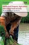 Claudio Chiarolla - Intellectual Property, Agriculture and Global Food Security