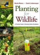David Lindenmayer, David B. Lindenmayer, Nicola Munro, Nicola/ Lindenmayer Munro - Planting for Wildlife