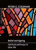 Peter Coleman, Peter G. Coleman, Peter G. (School of Psychology Coleman - Belief and Ageing