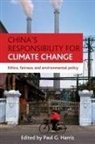 Harris, Paul G. Harris, Paul G. (EDT) Harris, Paul Harris, Paul G. Harris - China's Responsibility for Climate Change