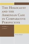 Yucel Guclu, Yücel Güçlü - The Holocaust and the Armenian Case in Comparative Perspective